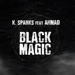 Black Magic (feat. Ahmad) Song Lyrics