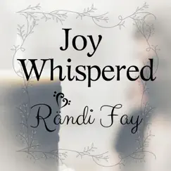 Joy Whispered Song Lyrics