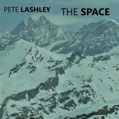 The Space - Single by Pete Lashley album reviews, ratings, credits