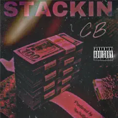 Stackin - Single by C.B. album reviews, ratings, credits