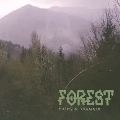 Forest - Single by Poppy & Stranger album reviews, ratings, credits