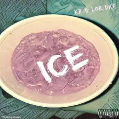 Ice (feat. KP & Lor Dice) - Single by Stonerville album reviews, ratings, credits