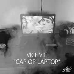 Cap Op Laptop - Single by Vice Vic album reviews, ratings, credits