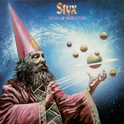 Man of Miracles by Styx album reviews, ratings, credits