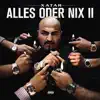 ALLES ODER NIX II album lyrics, reviews, download