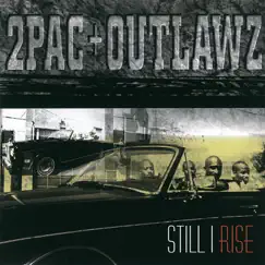 Still I Rise by 2Pac & Outlawz album reviews, ratings, credits