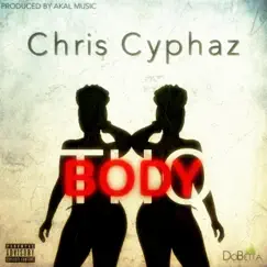 Body Tho - Single by Chris Cyphaz album reviews, ratings, credits