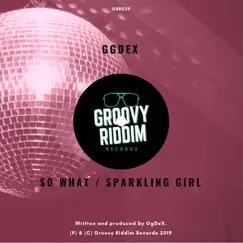 So What / Sparkling Girl - Single by GgDex album reviews, ratings, credits
