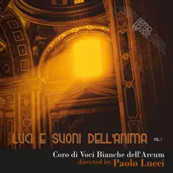 Luci e suoni dell'anima (Vol. 1) by Coro di Voci Bianche dell'Arcum & Paolo Lucci album reviews, ratings, credits