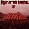 Night at the Carnival III album lyrics, reviews, download