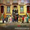 Millinaissance - EP album lyrics, reviews, download