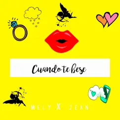 Cuando te Besé - Single by Melanie Espinosa album reviews, ratings, credits