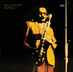 Kwanza by Archie Shepp album reviews, ratings, credits