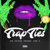 Trap Ties (feat. Aiden London, Cookiemobsta, 25eight & Jay) - Single album lyrics, reviews, download