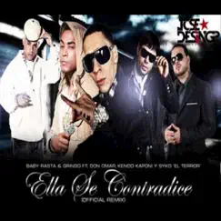 Ella Se Contradice (feat. Plan B, Kendo Kaponi, Don Omar & Syko) [Remix] - Single by Baby Rasta y Gringo album reviews, ratings, credits
