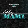 Hey Mami (feat. D-Anez & Mr Rommel) - Single album lyrics, reviews, download