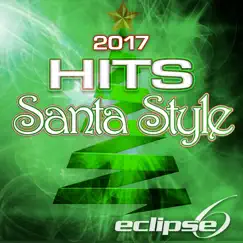 2017 Hits (Santa Style) - Single by Eclipse 6 album reviews, ratings, credits