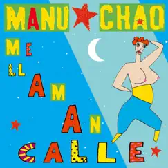 Me Llaman Calle - Single by Manu Chao album reviews, ratings, credits