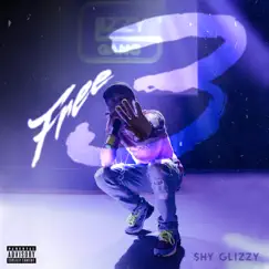 Free 3 - Single by Shy Glizzy album reviews, ratings, credits