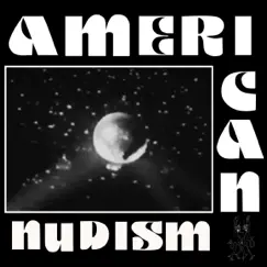Negative Space - Single by American Nudism album reviews, ratings, credits