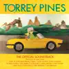Torrey Pines (Official Soundtrack) album lyrics, reviews, download