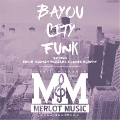 Bayou City Funk (feat. Ervin Bigman Williams & James Murphy) - Single by Ronnie Coleman Jr. album reviews, ratings, credits