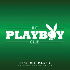 It's My Party (feat. Colbie Caillat) - Single by The Playboy Club album reviews, ratings, credits