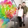 Vivo Mas - Single album lyrics, reviews, download