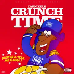 Crunch Time by Capn Kirk HHR album reviews, ratings, credits