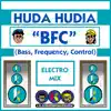BFC (Bass Frequency Control) [Electro Mix] song lyrics