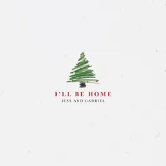 I'll Be Home - EP by Jess and Gabriel album reviews, ratings, credits