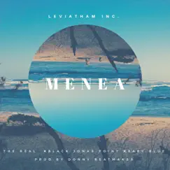 Menea - Single by Thereal, Black Jonas Point & Baby Blue album reviews, ratings, credits