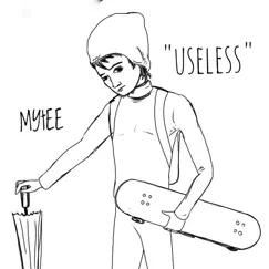 Useless - Single by Mytee album reviews, ratings, credits