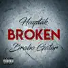 Broken album lyrics, reviews, download