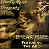 Break Free (feat. The Ark) - Single album lyrics, reviews, download