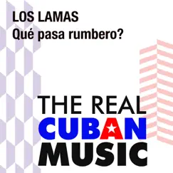 Qué pasa rumbero (Remasterizado) by Los Lamas album reviews, ratings, credits