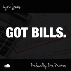 Got Bills. Song Lyrics