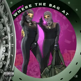 Where the Bag At - Single by City Girls album download
