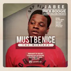 Must Be Nice by Jabee album reviews, ratings, credits