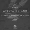Atleta do Ano (Remix) [feat. Djonga, Don Cesão, BK & Febem] - Single album lyrics, reviews, download