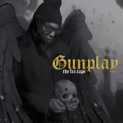 The Fix Tape by Gunplay album reviews, ratings, credits