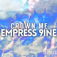 Crown Me - EP by Empress 9ine album reviews, ratings, credits