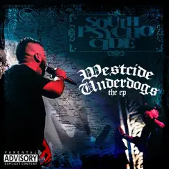 Westcide Underdogs by South Psycho Cide album reviews, ratings, credits