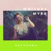 Savasana - Single album lyrics, reviews, download
