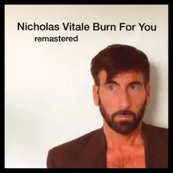 Burn for You (Remastered) Song Lyrics