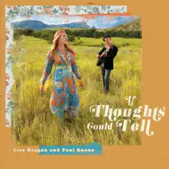 If Thoughts Could Tell by Lisa Reagan & Paul Buono album reviews, ratings, credits