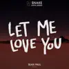 Let Me Love You (feat. Justin Bieber) [Sean Paul Remix] - Single album lyrics, reviews, download
