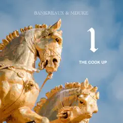 The Cook Up by Bankreaux & M.Duke album reviews, ratings, credits