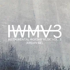 Instrumental Worship Music, Vol. 3 by Jordan Biel album reviews, ratings, credits