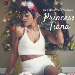 All I Want for Christmas (feat. Princess Tiana) - Single by NaQuia Chante album reviews, ratings, credits